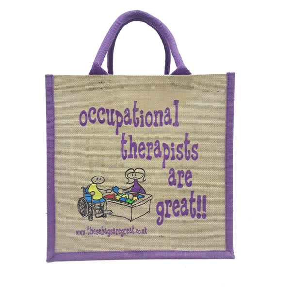 Occupational Therapists are Great Bag These Bags Are Great