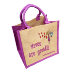 Wives are Great Bag